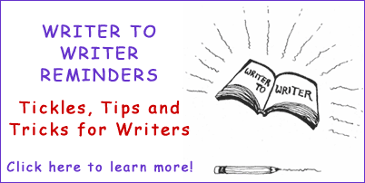 Writer to Writer Reminders
